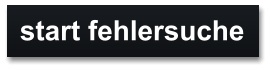 start fehlersuche